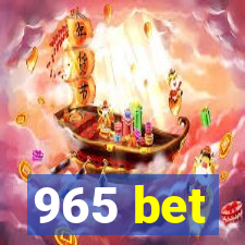 965 bet